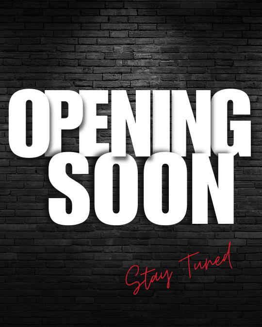opening soon